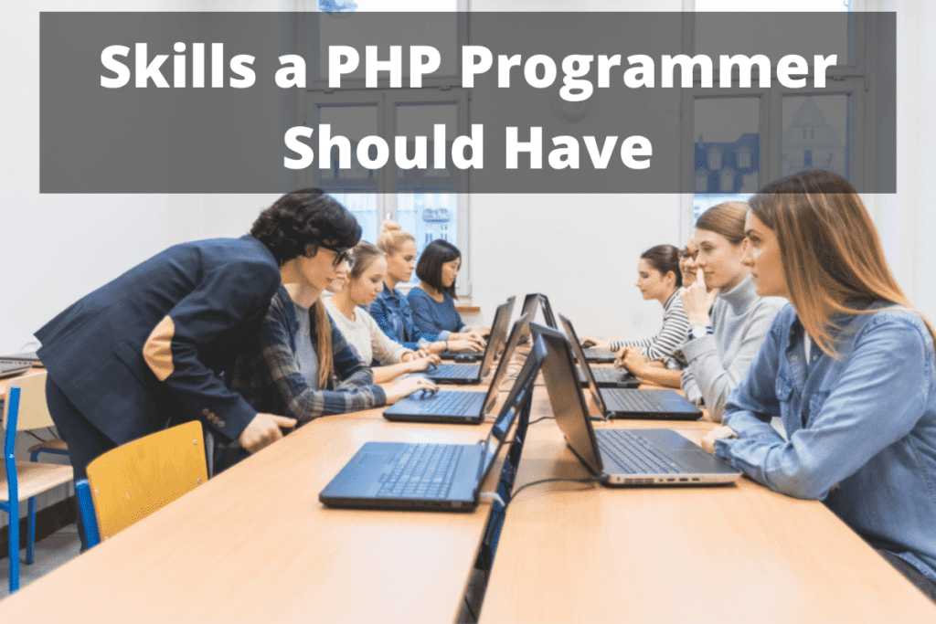 Skills a PHP Programmer Should Have – a Definitive Guide – PHP Coders USA