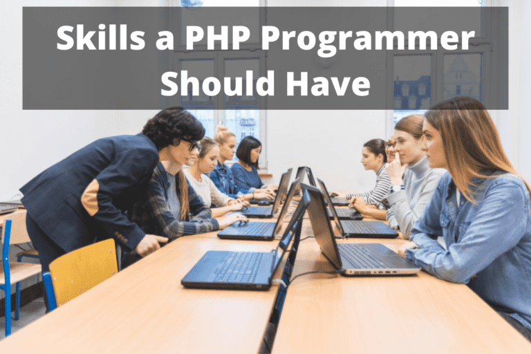 Skills a PHP Programmer Should Have – a Definitive Guide