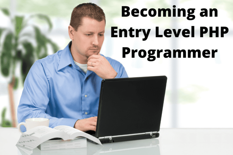Becoming an Entry Level PHP Programmer
