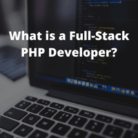 Image : What is a Full-Stack PHP Developer?