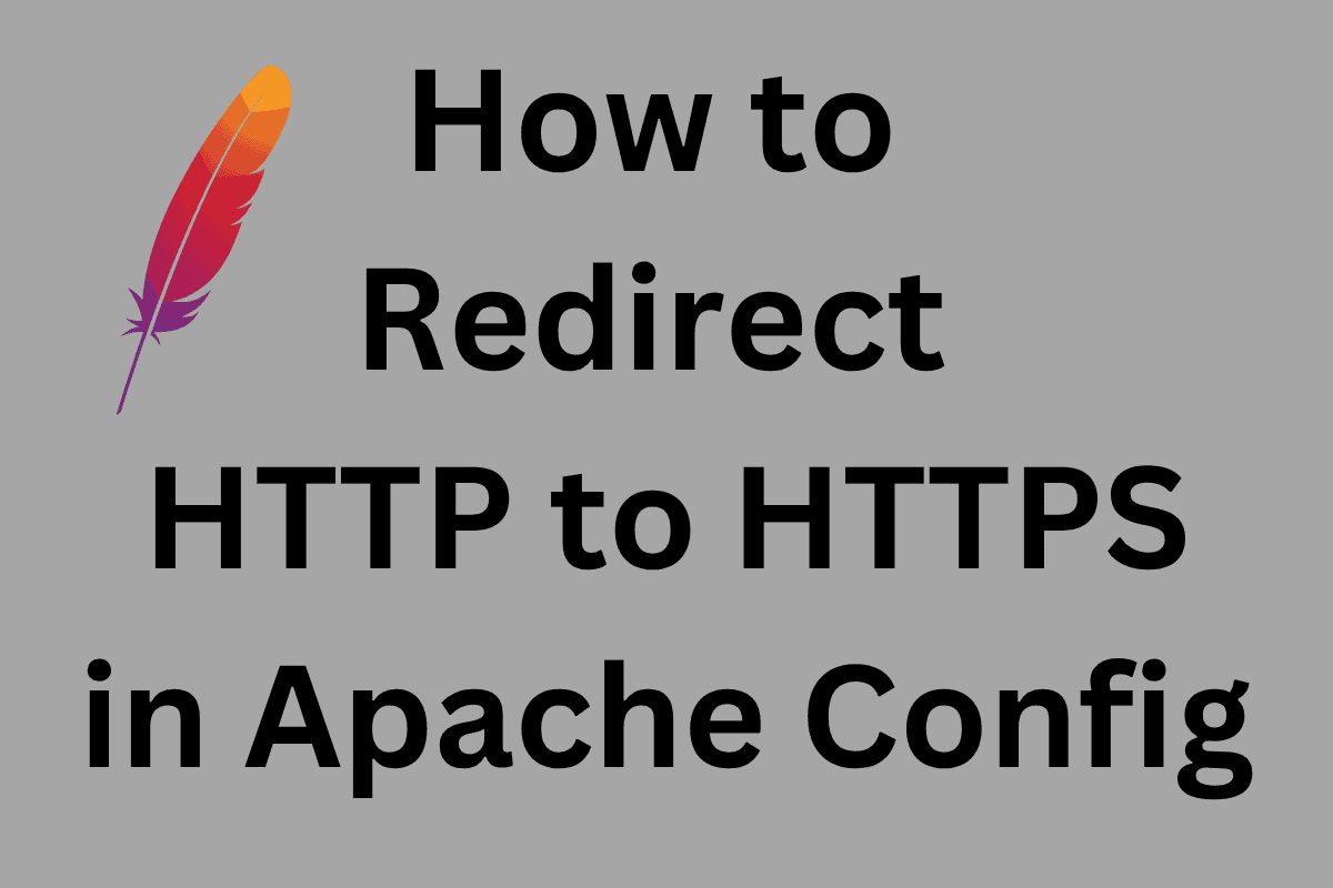 Image : How to Redirect HTTP to HTTPS in Apache Config